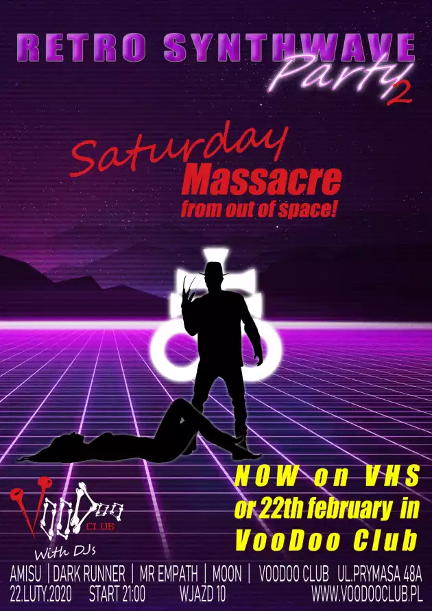 Retro Synthwave Party 2 – – „Saturday Massacre from out of space!”