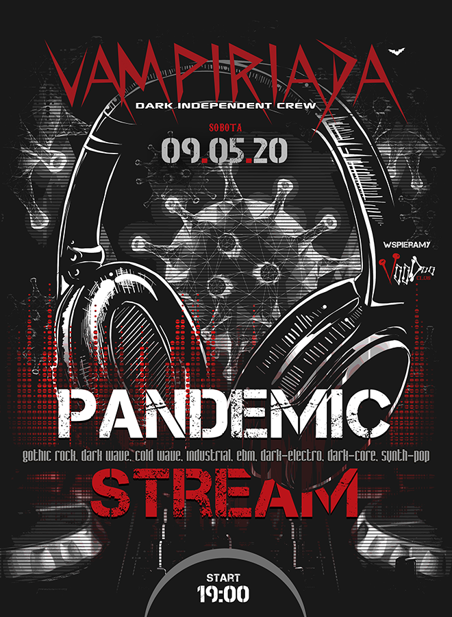 Vampiriada – Pandemic Stream (online) / 09.05 /