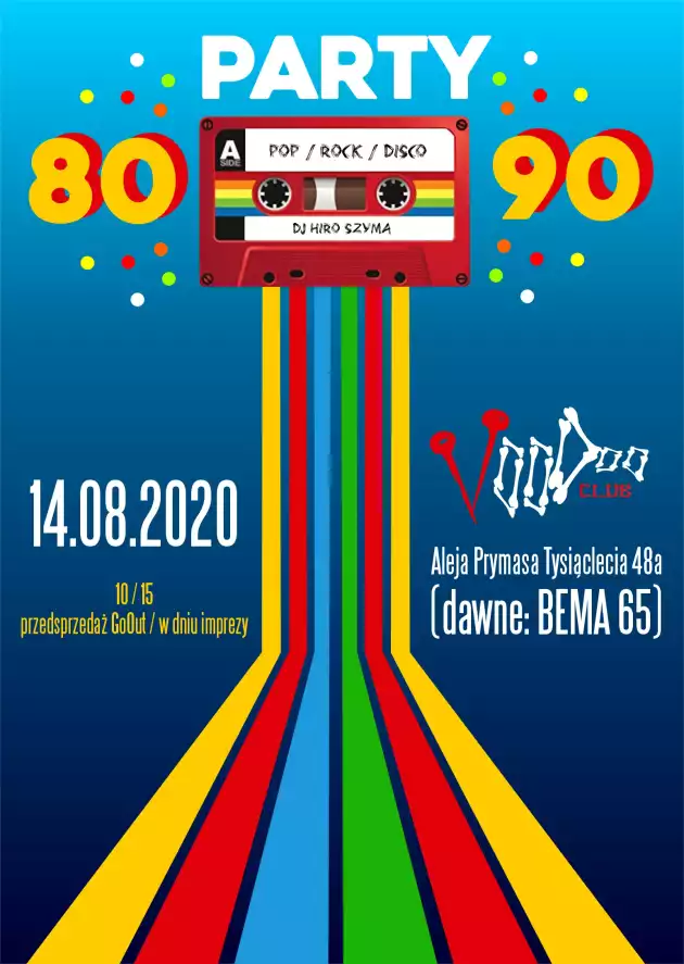 80’s/90’s Party – Dj Hiro Szyma / 14.08 /