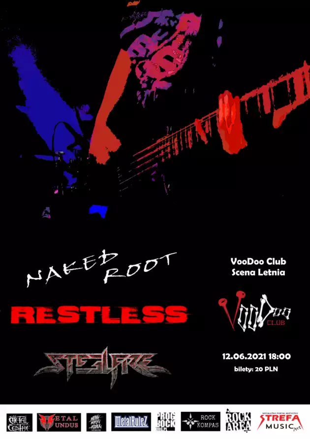 Music & More Presents : Restless x Naked Root x Steel Fire na Letniej Scenie VooDoo / 12.06 /
