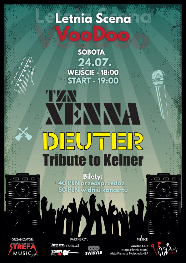 TZN Xenna i DEUTER Tribute to Kelner na Letniej Scenie VooDoo / 24.07 /