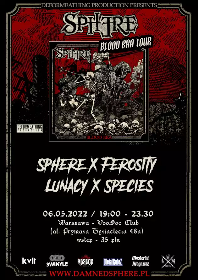 Blood Era Release Party ( Sphere x Ferosity x Lunacy x Species ) – Warszawa/ 06.05 /