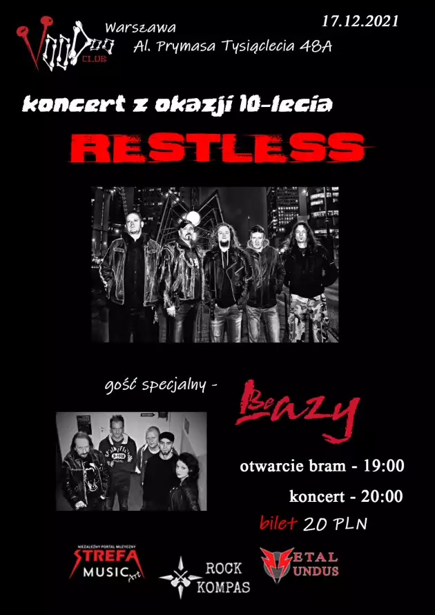 10-lecie Restless : Restless + goście (support Be Lazy) w VooDoo Club / 17.12 /