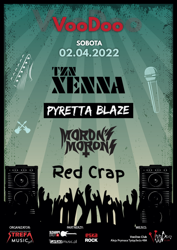 TZN Xenna x Pyretta Blaze x Moron’s Morons x Red Crap w VooDoo Club / 02.04 /
