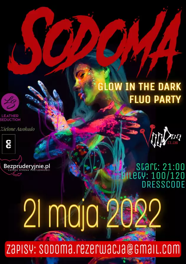 SODOMA vol. 10 – GLOW IN THE DARK – FLUO PARTY / 21.05 /
