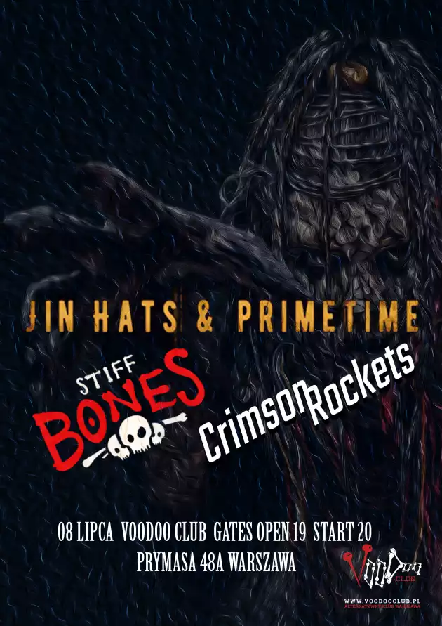 Stiff Bones x Crimson Rockets x Jin Hats&Primetime w VooDoo Club / 08.07 /