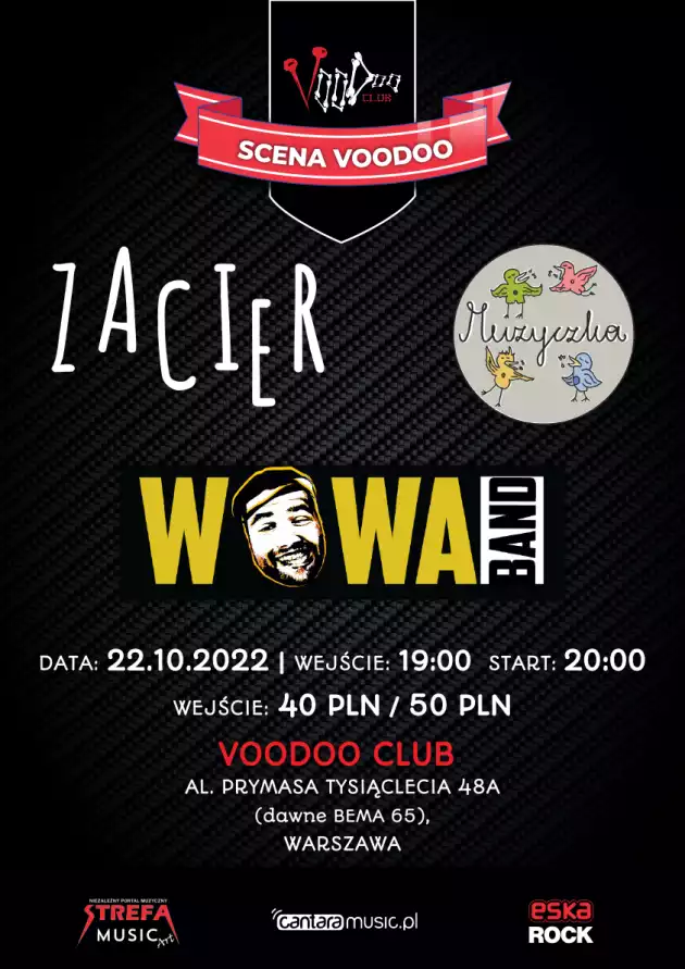 Zacier + Muzyczka + Wowa Band w VooDoo Club  / 22.10 /