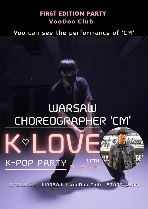 [WARSAW] K💜LOVE K-POP PARTY with choreographer ‘CM’ @VooDoo Club / 17.11 /