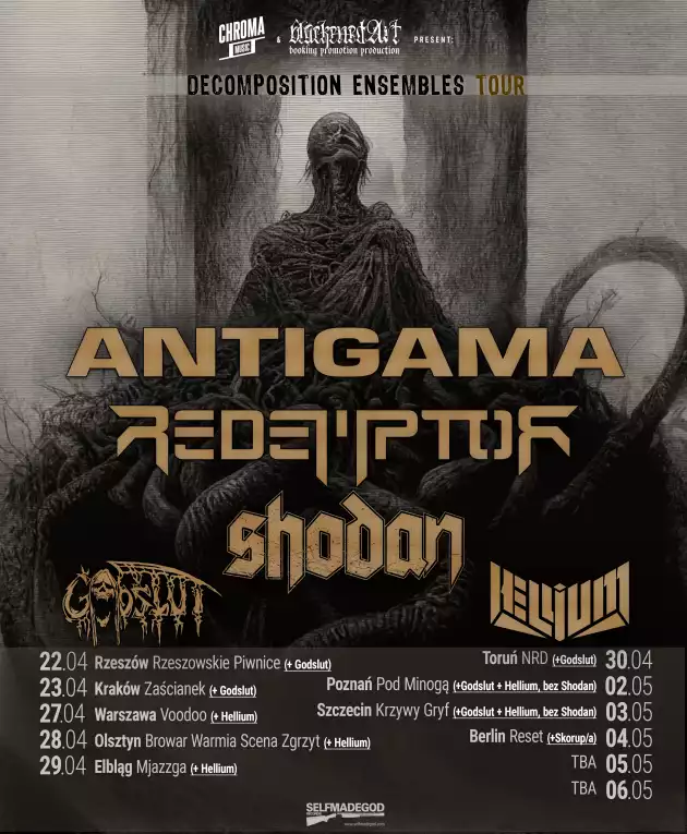 DECOMPOSITION ENSEMBLES TOUR : Antigama • Redemptor • Shodan • Hellium