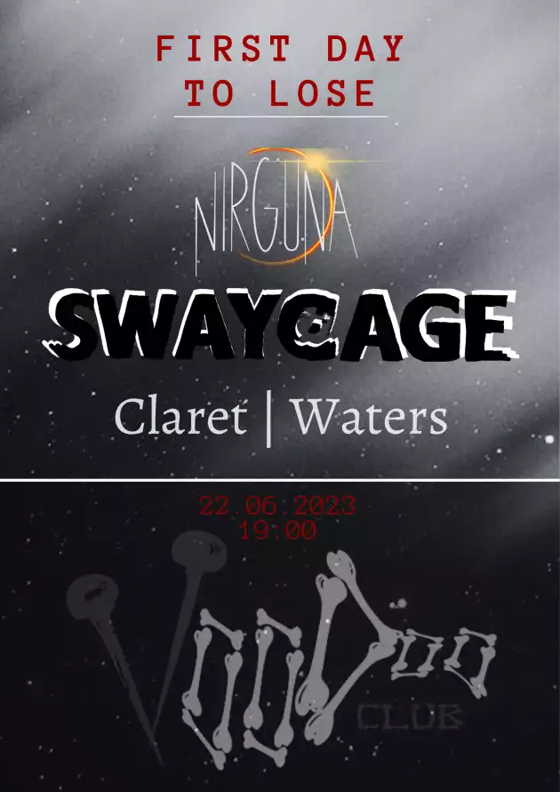 First Day To Lose – Nirguna x Swaycage x Claret Waters I Warszawa I