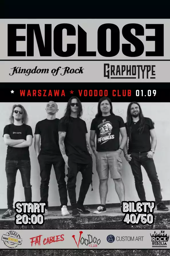 Enclose + Kingdom of Rock, Graphotype I Warszawa I