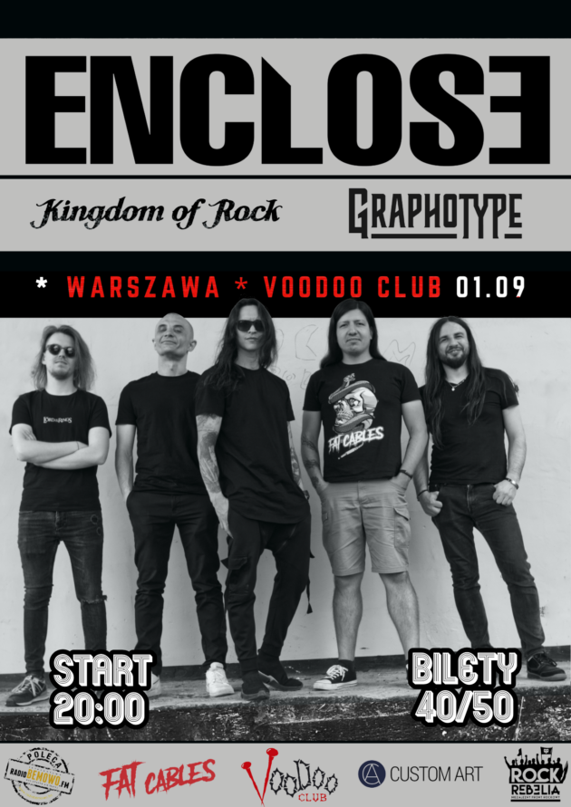 Enclose + Kingdom of Rock, Graphotype I Warszawa I