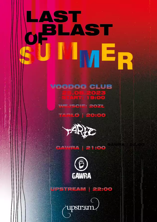 Last Blast Of Summer: Tarło x Gawra x Upstream @VooDoo Club I Warszawa