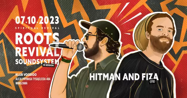 Roots Revival Soundsystem Meets Hitman And Fiza (FR)