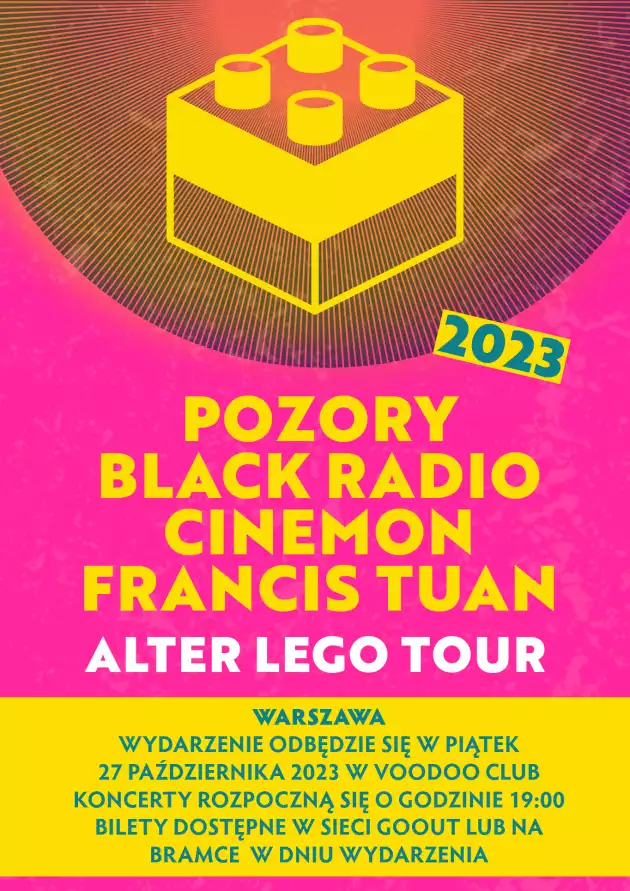 ALTER LEGO TOUR 2023 I Warszawa I Pozory x Black Radio x Cinemon x Francis Tuan