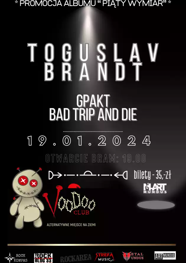 Toguslav Brandt x GPakt x Bad Trip and Die I Warszawa I