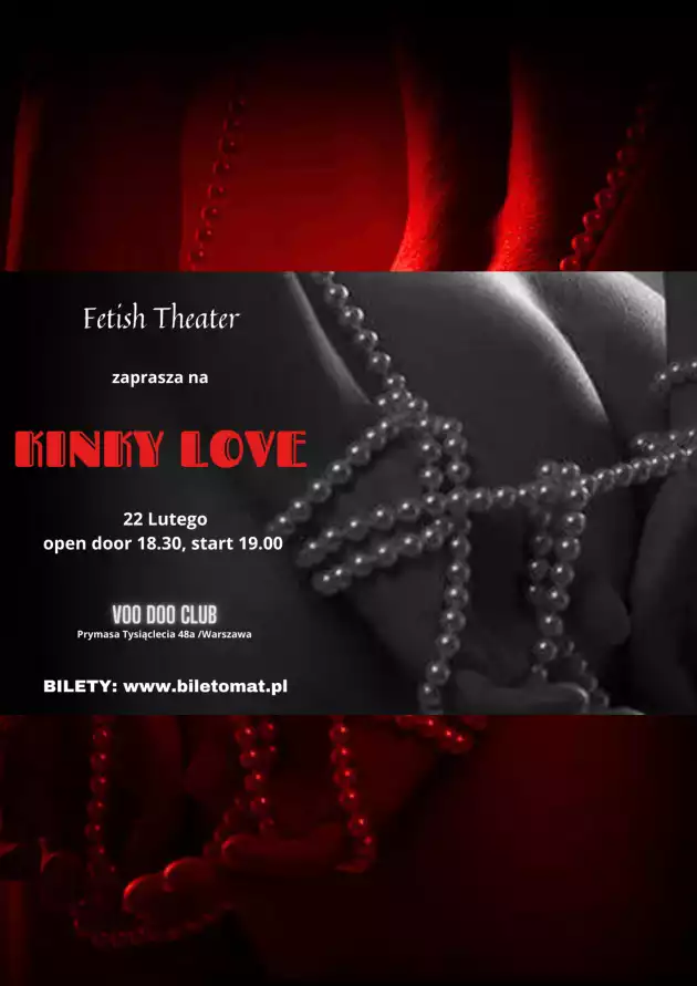 „KINKY LOVE” by FETISH THEATER I Warszawa I