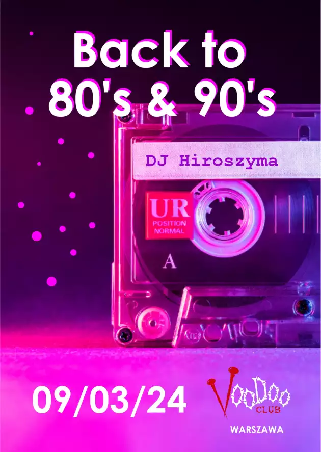 BACK TO 80’S & 90’S BY DJ HIROSZYMA