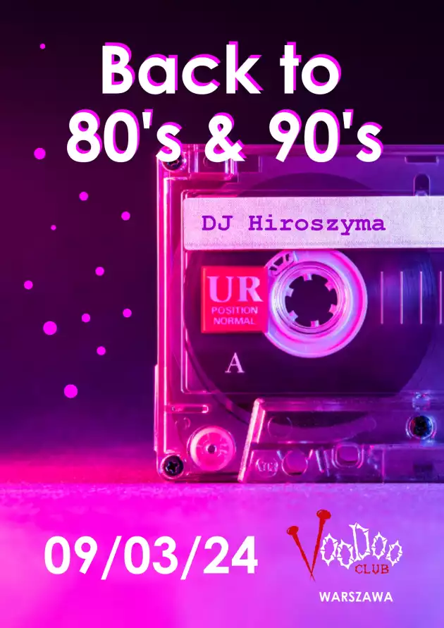 BACK TO 80’S & 90’S BY DJ HIROSZYMA