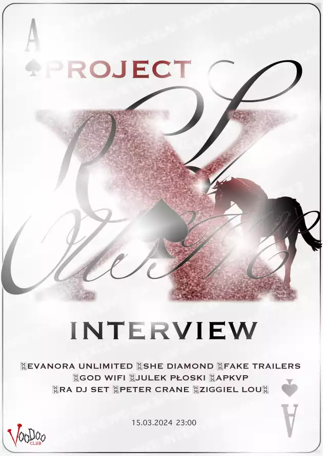 EXCLUSIVE INTERVIEW: PROJECT X