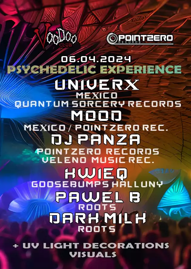 PSYCHEDELIC EXPERIENCE by PointZero – UNIVERX, DIGMA, DJ PANZA, KWIEQ, PAWEL B, DARK MILK