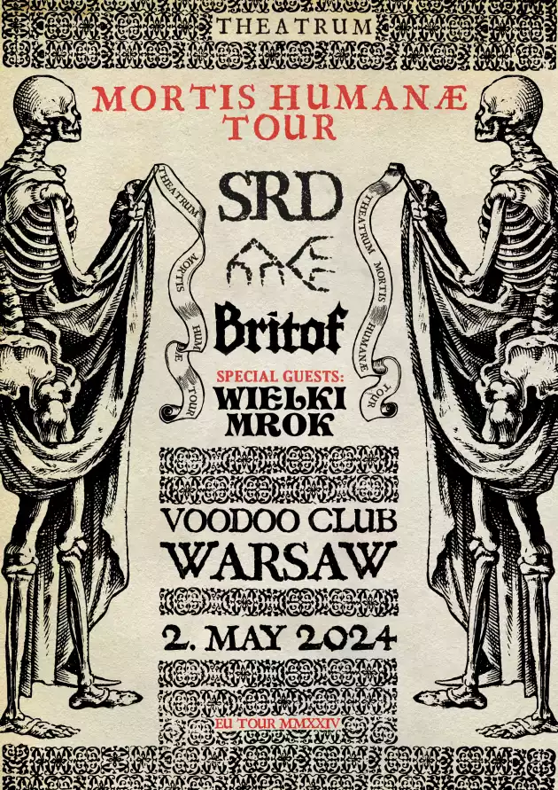 THEATRUM MORTIS HUMANAE TOUR : SRD x Ater Era x Britof x WielkiMrok I Warszawa I