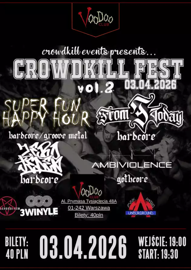 CROWDKILL FEST vol 2 – SUPER FUN HAPPY HOUR + FROM TODAY + ZERO J EDEN + AMBIVIOLENCE