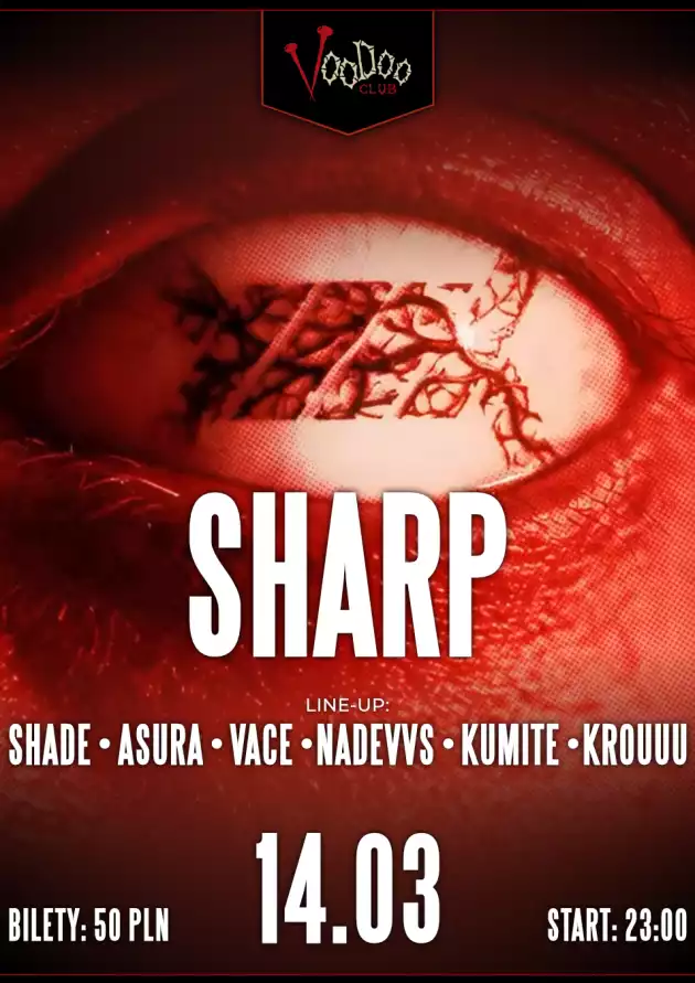 SHARP – SHADE x ASURA x VACE x NADEVVS x KUMITE x KROUUU