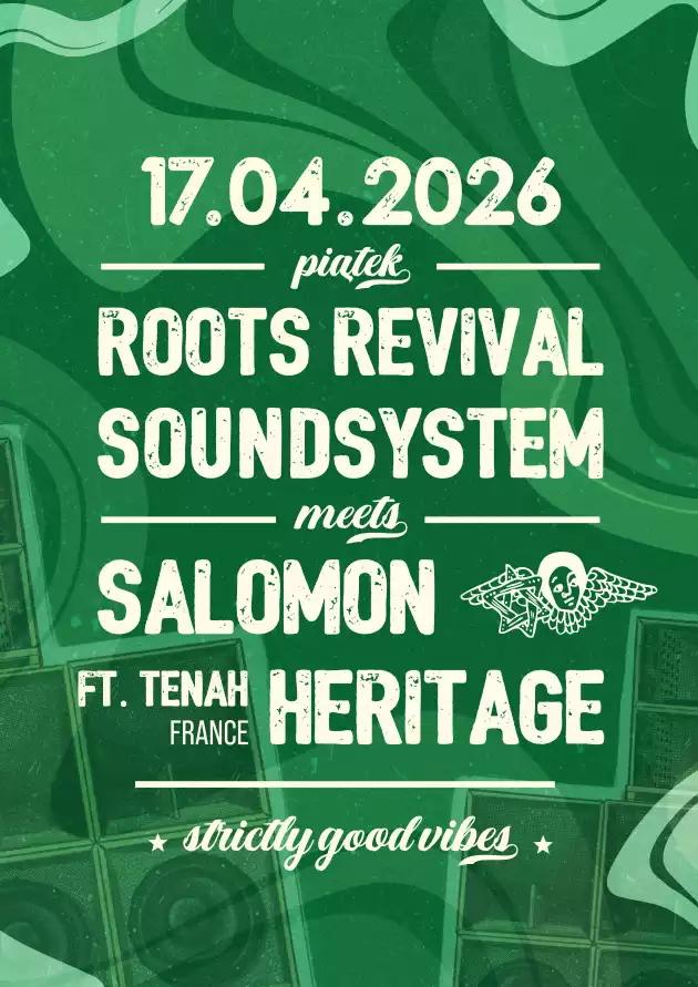 Dub it! – ROOTS REVIVAL SOUNDSYSTEM meets SALOMON HERITAGE FT. TENAH (FR)