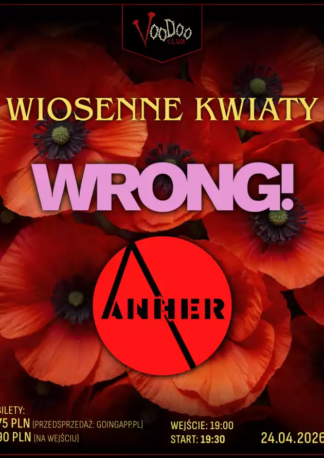“Wiosenne Kwiaty” WRONG i Anher