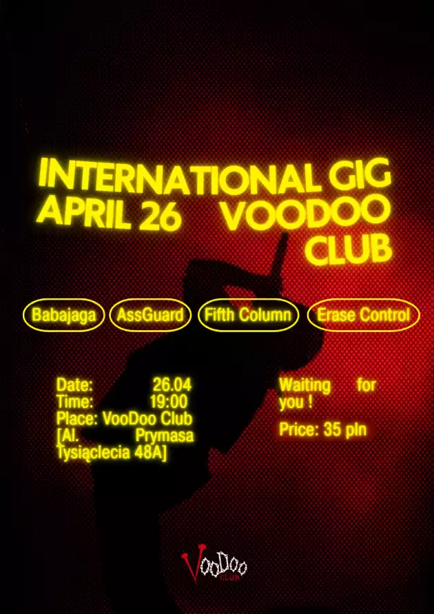 INTERNATIONAL GIG – Erase Control x AssGuard x Fifth Column x BabaJaga