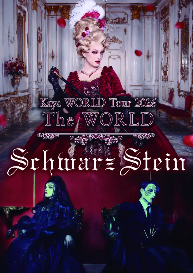 [SOLDOUT] Kaya World Tour 2026 “The World” in Europe & Schwarz Stein Europe Tour