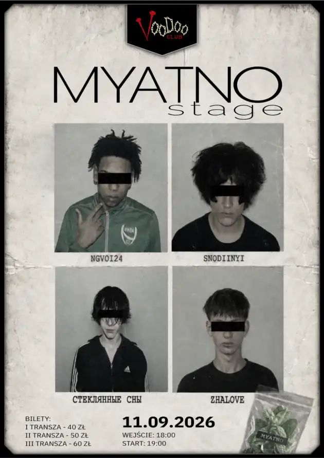 MYATNO STAGE : NGVOI24, SNODIINYI, ZHALOVE, СТЕКЛЯННЫЕ СНЫ, CRLY