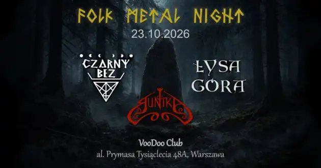 Folk Metal Night DZIADY Warszawa – Runika x Łysa Góra x Czarny Bez