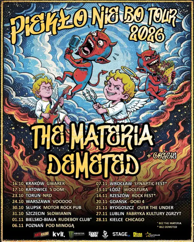THE MATERIA x DEMETED – PIEKŁO NIE BO TOUR | WARSZAWA + TBA